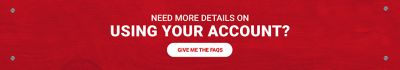 Need more details on using your account, get the FAQs