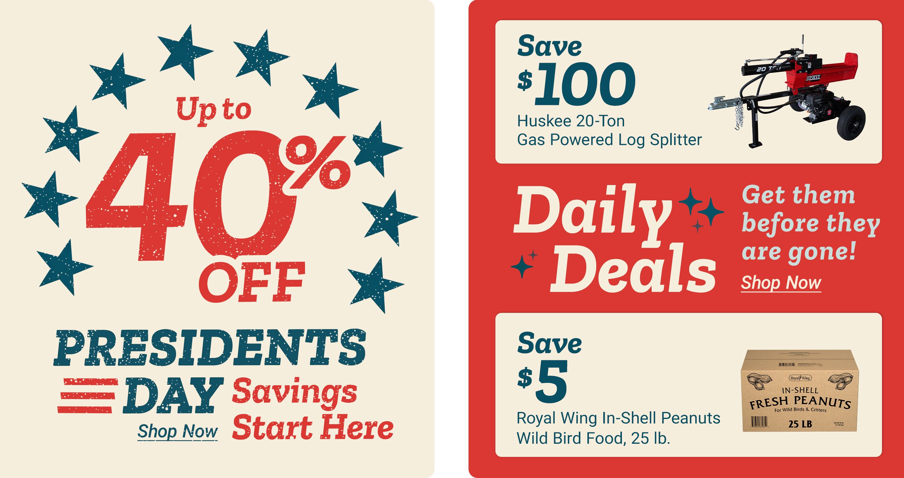 Up to 40 percent off President's Day Savings Shop Now Start Here Save 5 dollars Meow Mix Original Choice Cat Food, 30 lb. Daily Deals Get them before they are gone! Shop Now Save 100 dollars Even Embers Pellet-Fueled Patio Heater A promotional graphic featuring patriotic stars around the discount message on the left, and on the right product deal panels showing a bag of Meow Mix Original Choice cat food and an Even Embers pellet fueled patio heater against a red background.