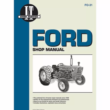 I&T Workshop Manuals Ford Workshop Manual for Series 2000 (3 cylinders) 3000 (3 cylinders) 4000 (3 cylinders) 152 pages Tractor Repair Manuals