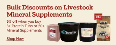 Tractor Supply Company promotion. Get 5 percent off eligible livestock mineral supplements when you buy 20 or more products. Image shows assorted livestock mineral supplements from brands including Sweetlix, DuMOR, and Producer's Pride. Shop Now.