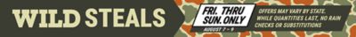 Save on wildlife
      and recreation gear from July 27 through August 9.
