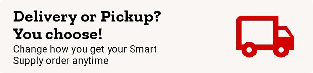 Tractor Supply Company Smart Supply feature. Choose delivery or pickup and change how you receive your Smart Supply order anytime.