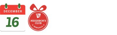 December 16 Neighbor’s Club members get 10% off YETI drinkware and coolers.