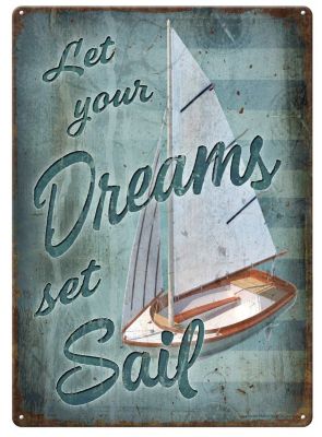River's Edge Products 12 in. x 17 in. Dreams Sail Tin Sign