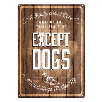 River's Edge Products 12 in. x 17 in. Except Dogs Tin Sign