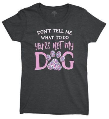 Lost Creek Women's Don't Tell Me Screen-Printed Short Sleeve T-Shirt ...