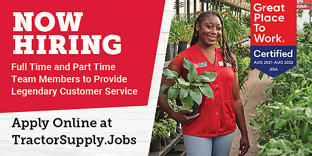  NOW -3 o Full Time and Part Time Team Members to Provide Legendary Customer Service 2 o0 T Py Apply Online at TractorSupply.Jobs 