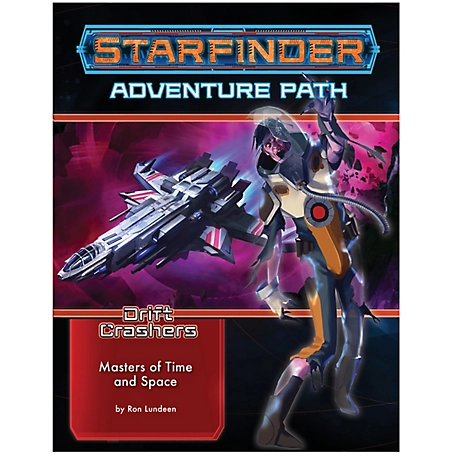 PAIZO Starfinder Adventure Path #48: Masters of Time and Space (Drift Crashers #3 of 3) - Softcover RPG Book #3, PZO7248