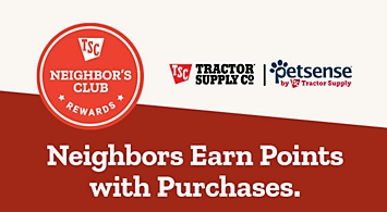 Neighbor's Club Rewards | Tractor Supply | Petsense