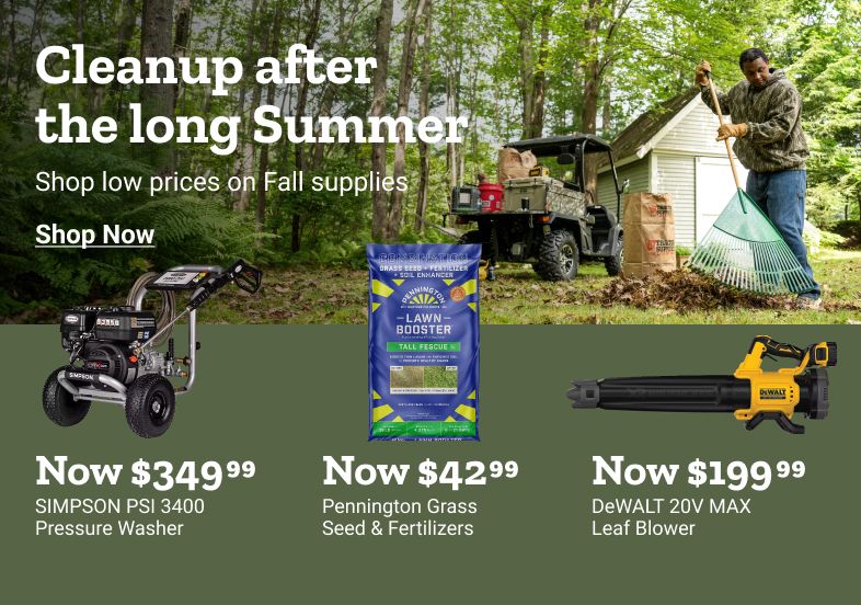 Cleanup after the long Summer. Shop low prices on Fall supplies