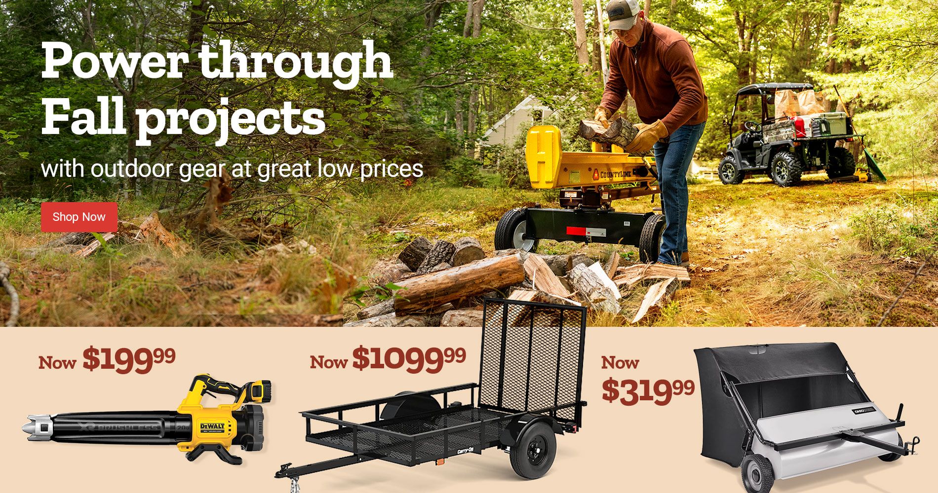 Power through Fall projects with outdoor gear at great low prices. Shop Now