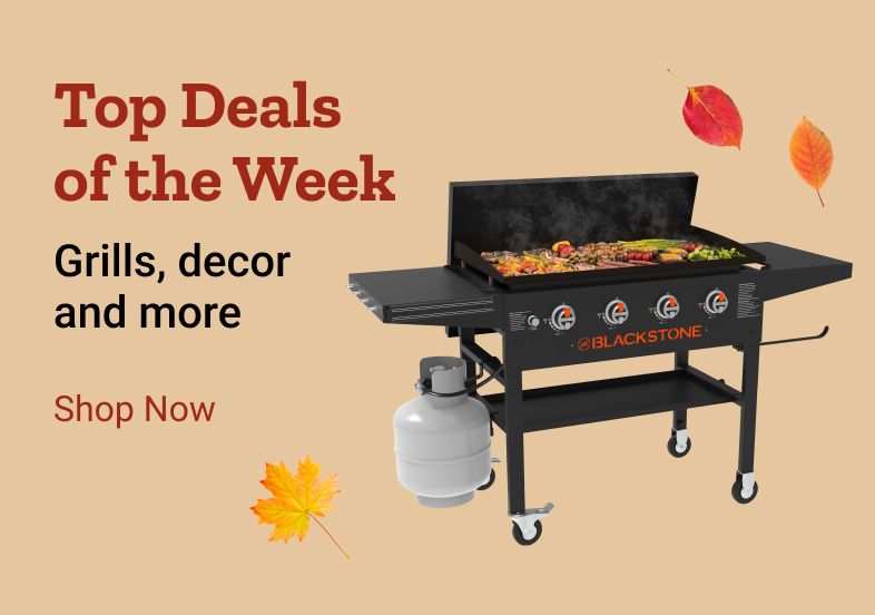 Top Deals of the Week. Grills, decor and more. Shop Now.