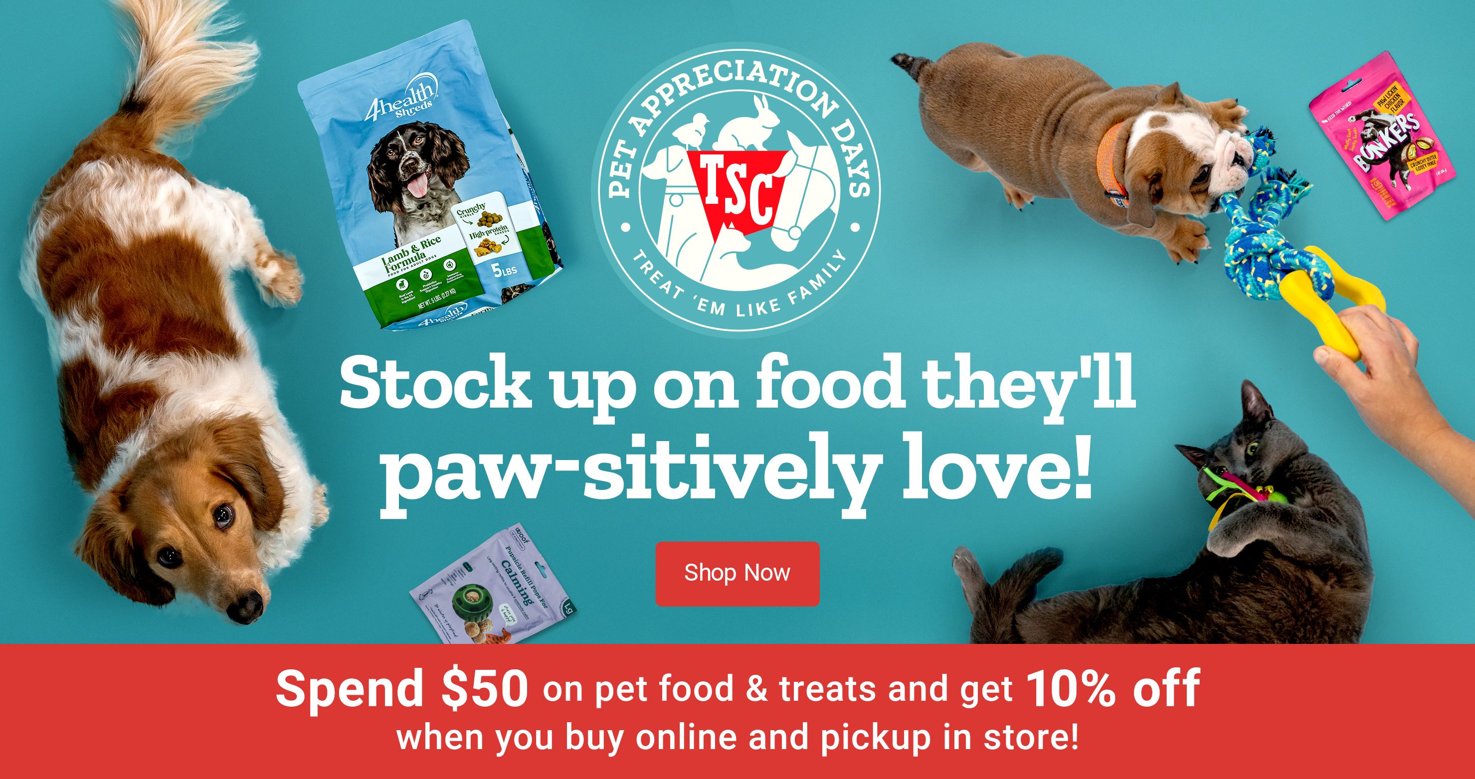 Stock up on food they'll paw-sitively love! Shop Now. Spend $50 on pet food & treats, get 10% off when you buy online and pickup in store!