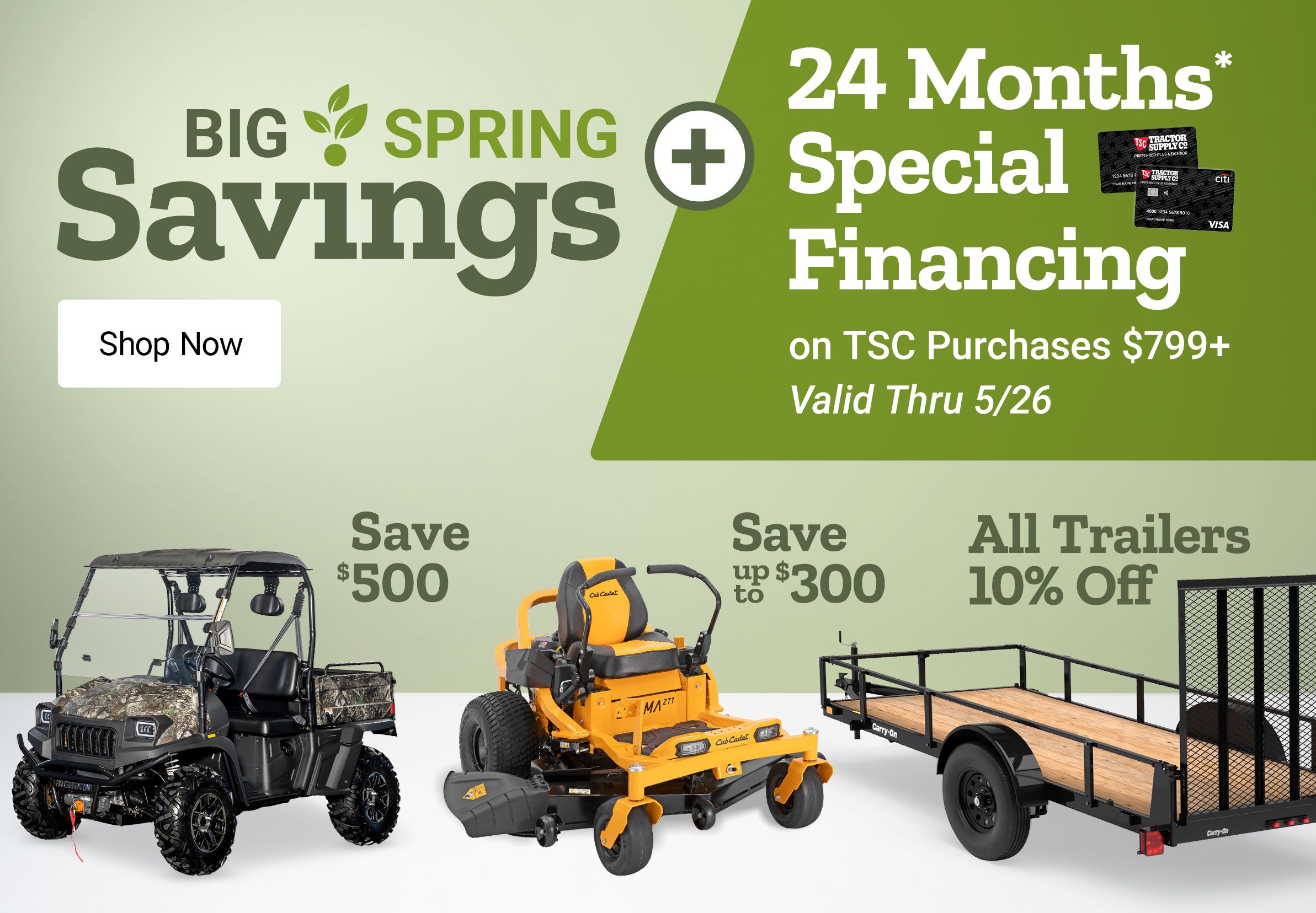 Spring Ready Savings plus 24 Months* Special Financing on TSC Purchases $799+ valid thru 5/26. Shop Now