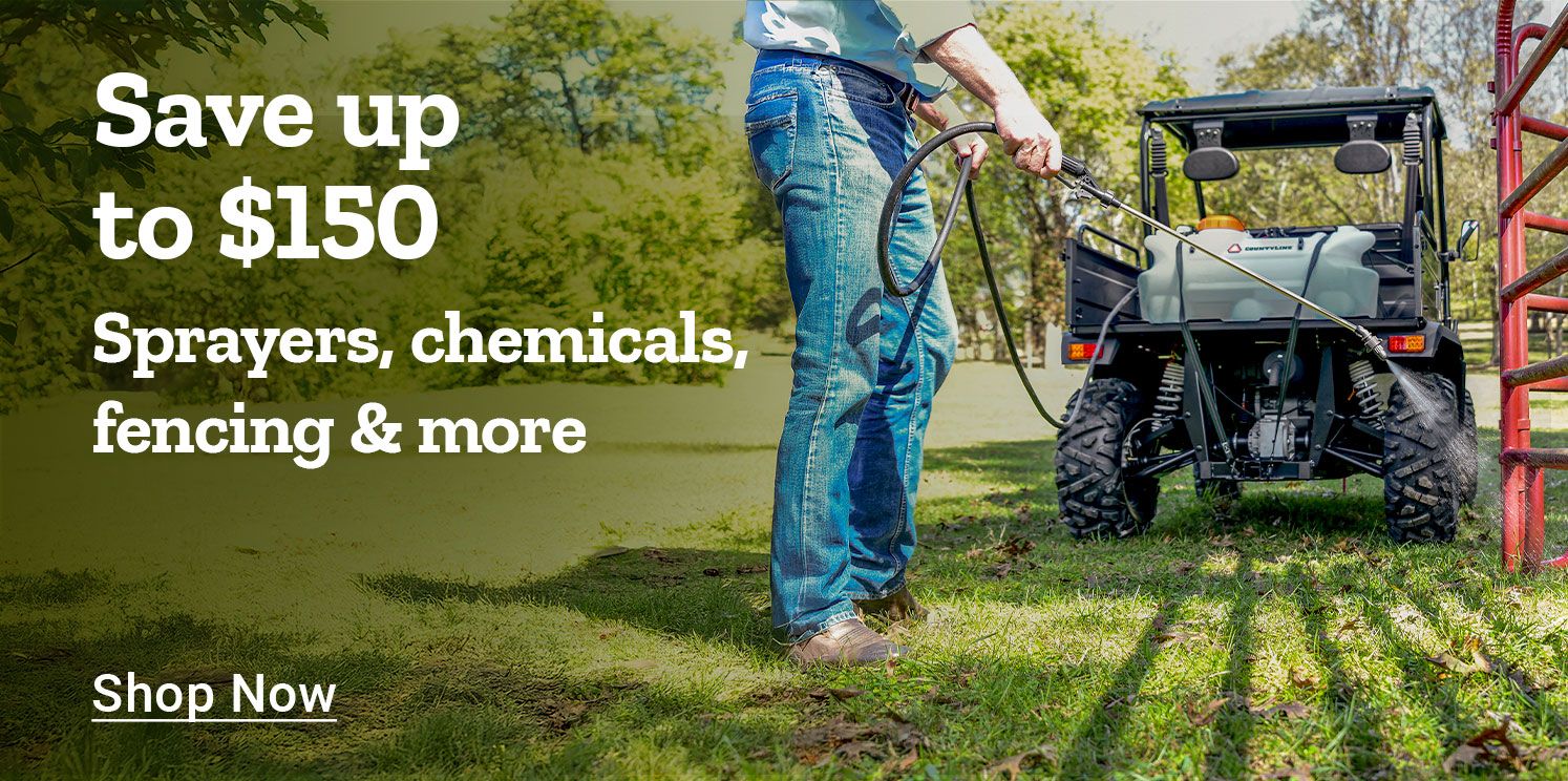 Save up to $150 sprayers, chemicals, fencing and more. Shop Now