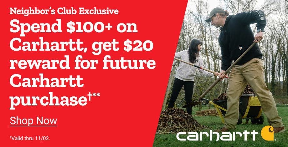 Neighbor’s Club exclusive offer from Tractor Supply Co. promoting a $20 reward for future Carhartt purchases when customers spend $100 or more. Image features a man and woman spreading mulch outdoors using shovels and a yellow wheelbarrow, both wearing Carhartt clothing. Red banner includes 'Shop Now' and offer valid through November 2.
