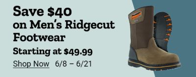 Tractor Supply Company promotion. Save 40 dollars on men's Ridgecut footwear starting at 49.99. Image shows several styles of Ridgecut work boots and waterproof boots. Offer valid June 8 through June 21. Shop Now.