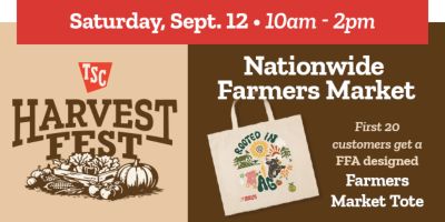 Tractor Supply Co Harvest Fest banner for Saturday September 12 from 10am to 2pm featuring Nationwide Farmers Market and a special offer for the first 20 customers to get a FFA designed Farmers Market Tote.