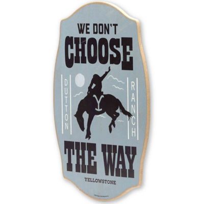 Image showing  Yellowstone We Don't Choose the Way Wood Wall Decor, 9.8 in. x 14.7 in.