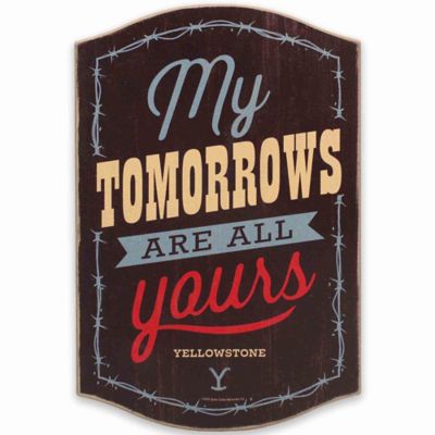 Open Road Brands Yellowstone My Tomorrows Are All Yours Wood Wall Decor, 90214292