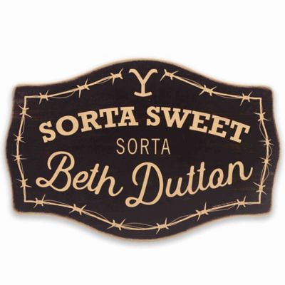 Open Road Brands Yellowstone Sorta Sweet Sorta Beth Dutton Wood Wall Decor, 16.875 in. x 11.25 in.