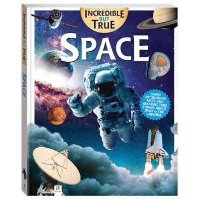 Parragon Books Incredible But True: Space - Kids Hardcover Book, Stem for Kids Aged 7-12, Learn About Space, 9.78E+12