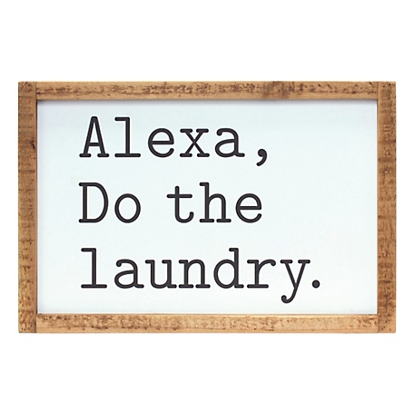 Melrose International Alexa, Laundry Sentiment Sign, 12 in. x 8 in.