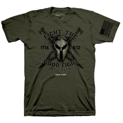HOLD FAST T-Shirt Fight The Good Fight