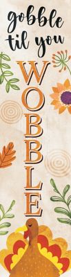 TX USA Corporation 36 in. "Gobble Til You Wobble" Fall Porch Sign - Rustic Harvest Decor