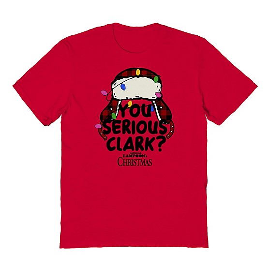 You Serious Clark Christmas Vacation T-Shirt You Serious Clark Christmas Vacation T-Shirt