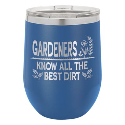 Susquehanna Glass Company 12 oz. Gardeners Know All the Best Dirt Insulated Stemless Wine Tumbler