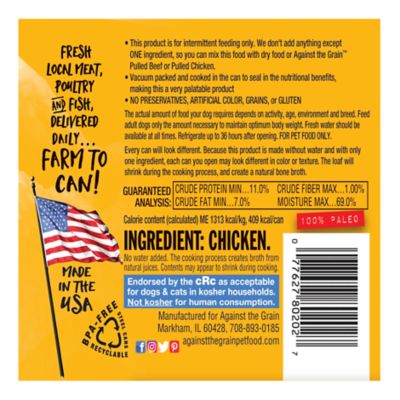 Image showing Against The Grain Nothing Else Adult Grain-Free One Ingredient 100% Chicken in Broth Wet Dog Food, 11 oz., Pack of 12 Cans