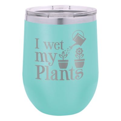 Susquehanna Glass Company 12 oz. I Wet My Plants Insulated Stemless Wine Tumbler