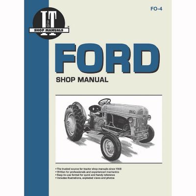 I T Shop Manuals Ford Shop Manual Fo4 152 Pages At Tractor Supply Co