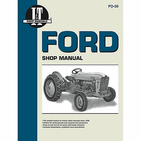 I&T Shop Manuals Ford Shop Manual for 501, 600, 601, 700, 701, 800, 801, 900, 901, 1801, 2030, 2031 and More, 144 Pages