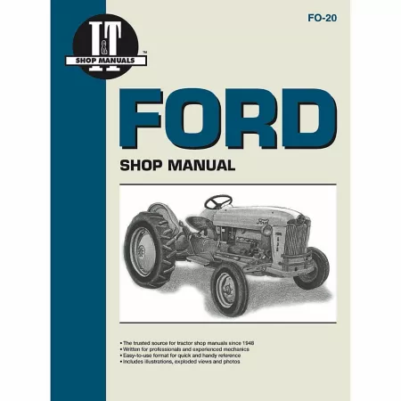 I&T Workshop Manuals Ford Workshop Manual for 501 600 601 700 701 800 801 900 901 1801 2030 2031 and more 144 pages Tractor Repair Manuals