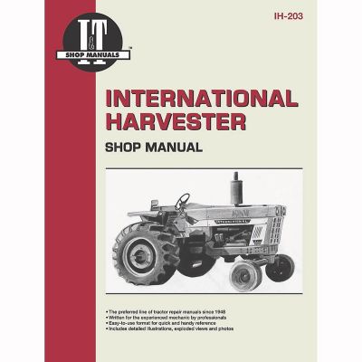 I&T Shop Manuals International Harvester Shop Manual for 454, 464, 574, 674, 766, 826, 272 Pages