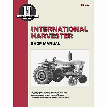 I&T Shop Manuals International Harvester Shop Manual for 454, 464, 574, 674, 766, 826, 272 Pages