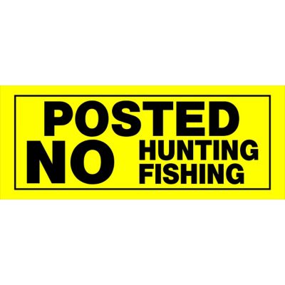 Hillman No Hunting or Fishing Sign, 6 in. x 15 in.