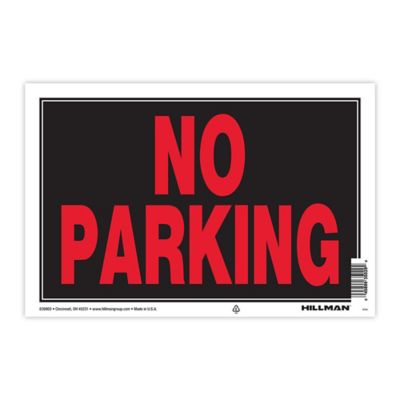 Hillman No Parking Sign, 8 in. x 12 in.