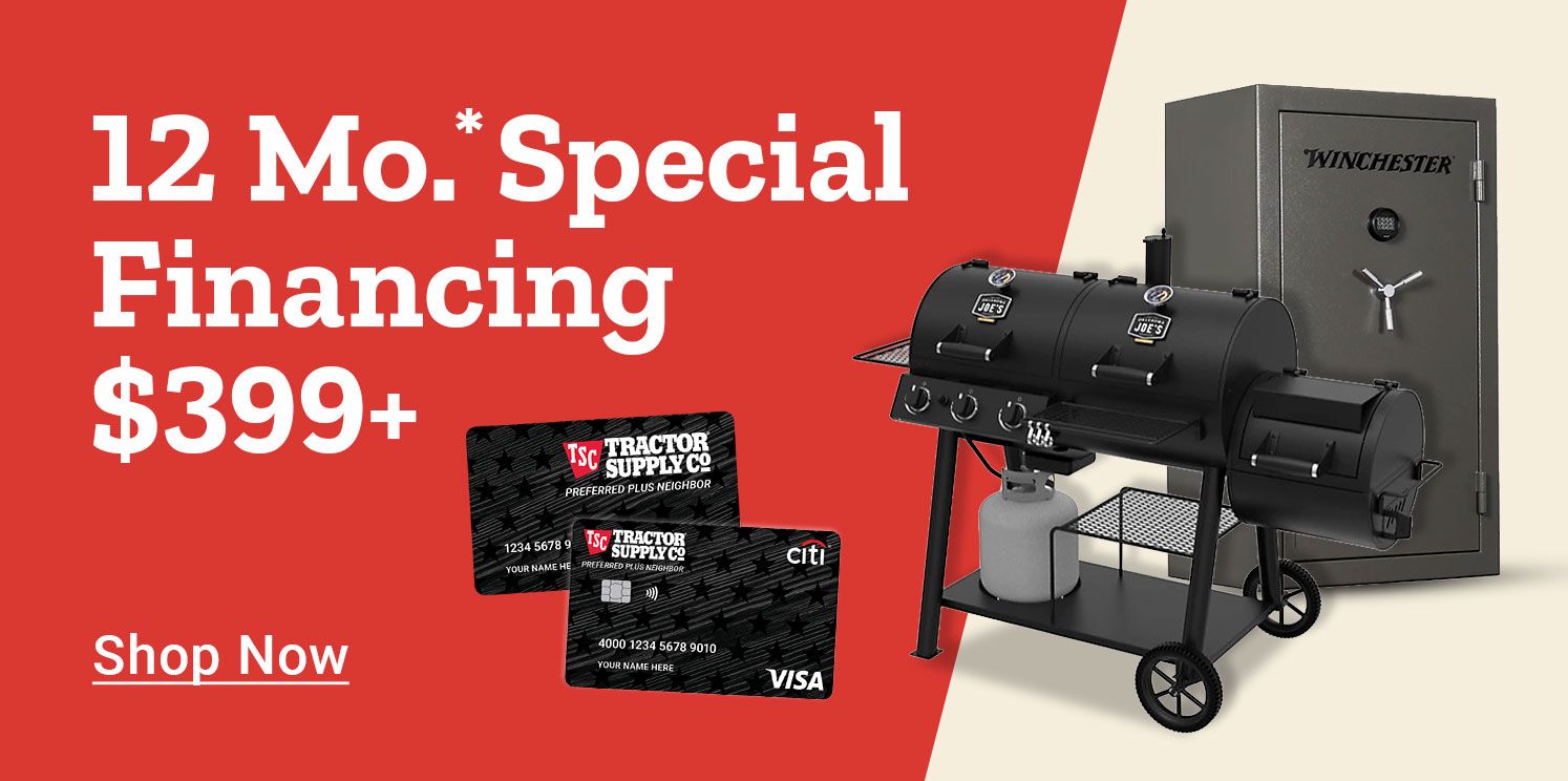 12-month special financing on purchases $399 or more with Tractor Supply Co. credit card. Image includes a black grill, a large Winchester safe, and two branded credit cards.