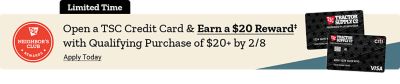 Limited Time offer: Open a TSC Credit Card and earn a $20 reward with a qualifying purchase of $20 or more by 2/8. Image includes two TSC credit cards and a red Neighbor’s Club Rewards badge on a beige and blue background.