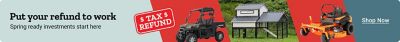 Put your refund to work. Spring ready investments start here. Shop Now. A promotional banner showing a side by side utility vehicle, a raised chicken coop, and an orange zero turn riding mower displayed across angled color panels with a green outdoor background.