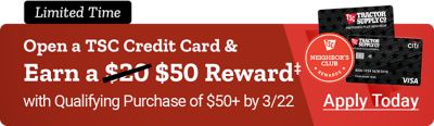Limited Time Open a TSC Credit Card & Earn a $20 $50 Reward‡ with Qualifying Purchase of $50+ by 2/22