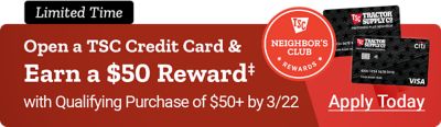 Limited Time Open a TSC Credit Card & Earn a $50 Reward‡ with Qualifying Purchase of $50+ by 2/22