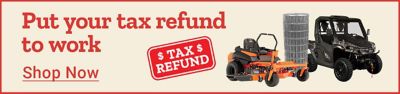 Put your tax refund to work. Spring ready investments start here. dollars. Shop Now. A promotional banner featuring a side by side utility vehicle, an orange zero turn riding mower, and a large roll of fencing displayed against a light background.