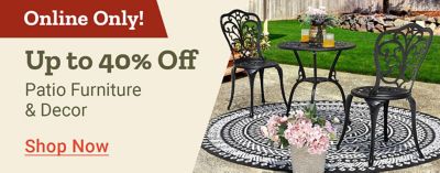 Tractor Supply Company online only promotion. Save up to 40 percent off patio furniture and decor. Image shows outdoor bistro table and chairs, decorative rabbit and rooster statues, and patio seating set. Shop Now button displayed.