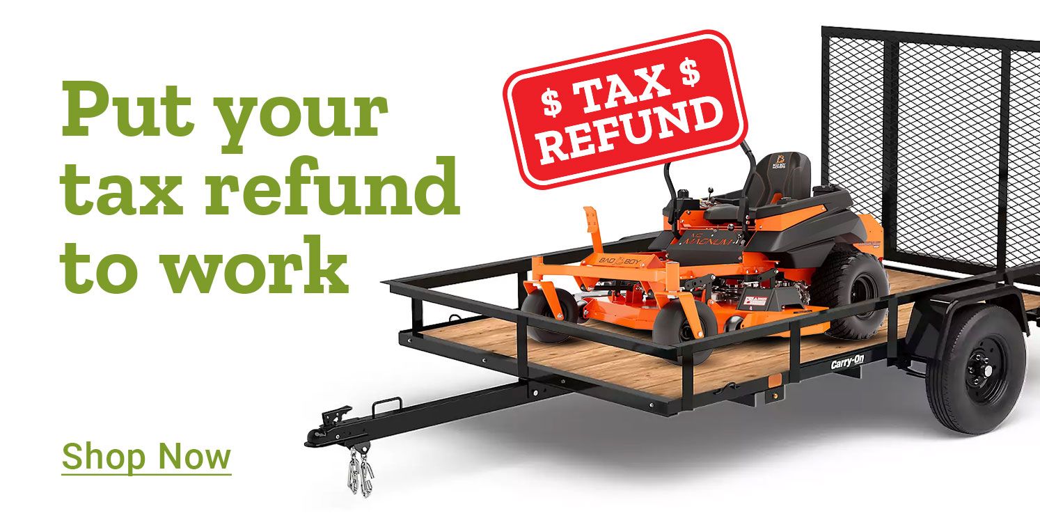 Tractor Supply Company promotion. Turn your refund into yard work with tax refund savings. Image shows zero turn mower loaded on utility trailer. Shop Now button displayed.