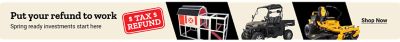 Put your tax refund to work. Spring ready investments start here. Shop Now. A promotional banner featuring a chicken coop, a utility side by side vehicle, and a zero turn mower representing outdoor equipment and farm investments.