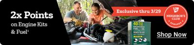 TSC Neighbor's Club Rewards Exclusive. Two times points on engine kits and fuel. Now thru March 29th. Shop Now. A promotional banner featuring a 40 to 1 engineered fuel and oil product and people working on outdoor power equipment.